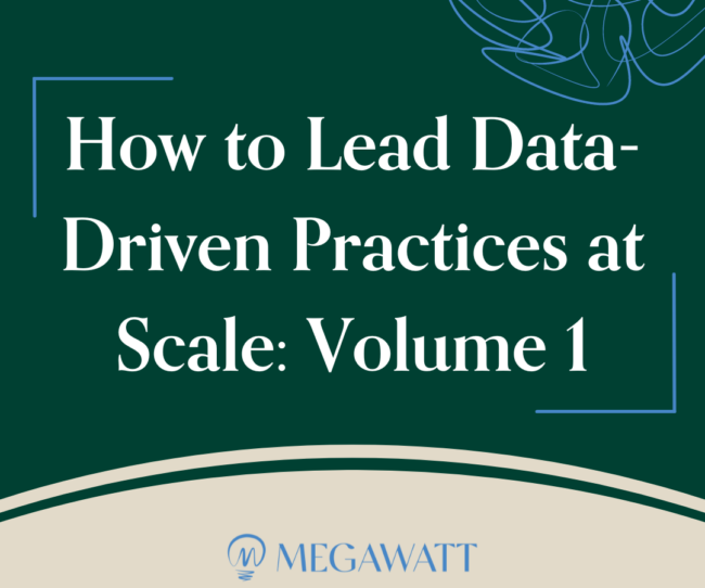How to Lead Data-Driven Practices at Scale Volume 1 (1)