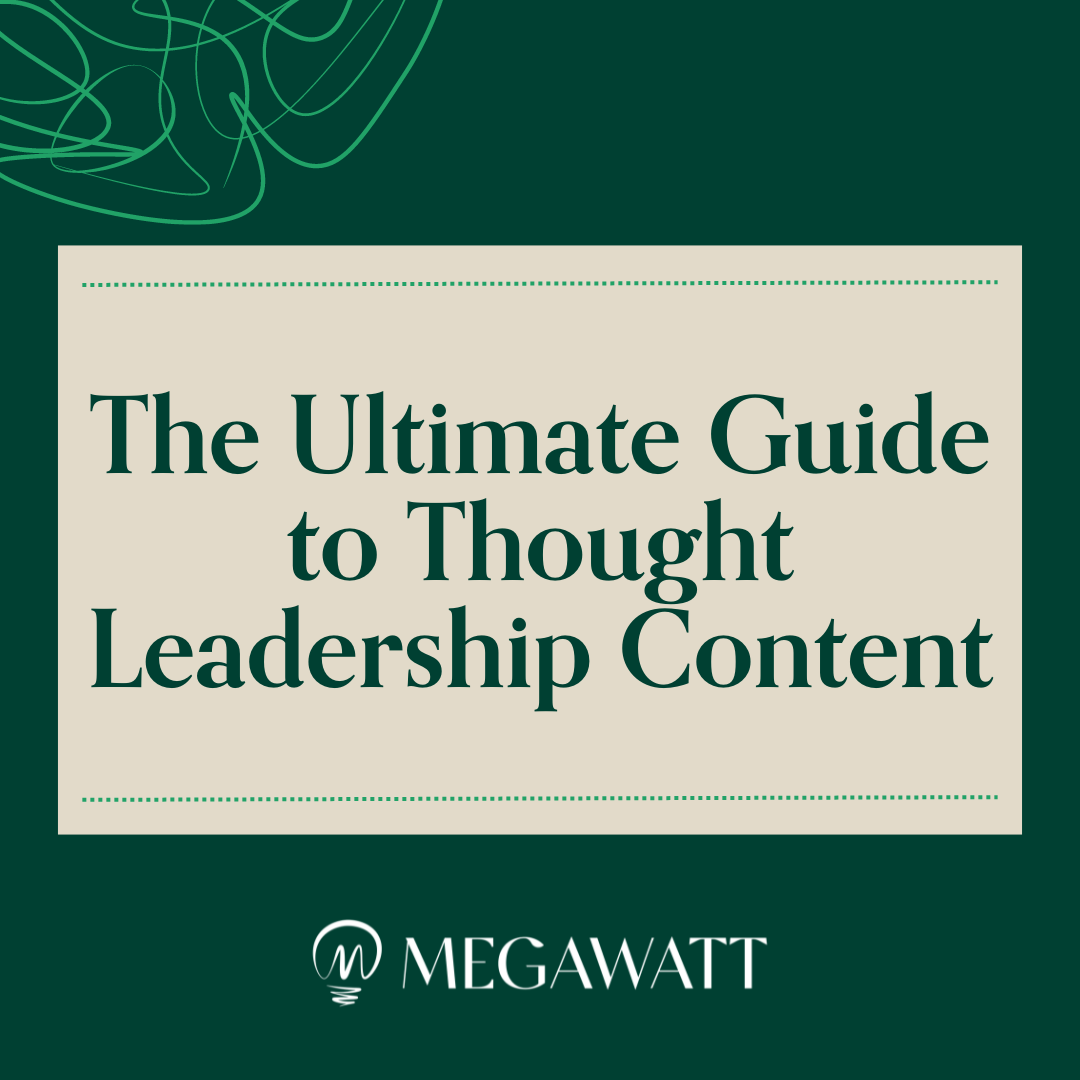 Ultimate Guide To Thought Leadership Content