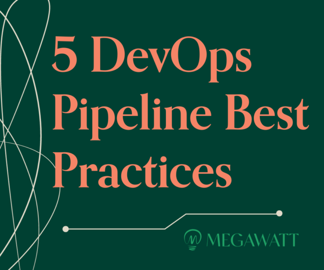5 DevOps Pipeline Best Practices